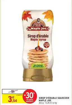 Intermarché Express Maple joe - sirop d'erable squeezer offre