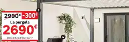 Leroy Merlin La pergola offre