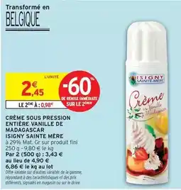 Intermarché Express Isigny sainte mére - crème sous pression entière vanille de madagascar offre