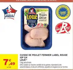 Intermarché Express Loué - cuisse de poulet fermier label rouge igp x4 offre