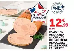 Hyper U Canard - ballotine de a l'orange ou ballotine de volaille belle epoque prunier offre