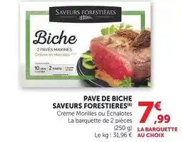 Hyper U Saveurs forestieres - pave de biche offre