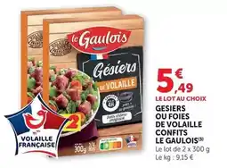 Hyper U Le gaulois - gesiers ou foies de volaille confits offre