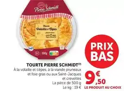 Hyper U Pierre schmidt - tourte offre