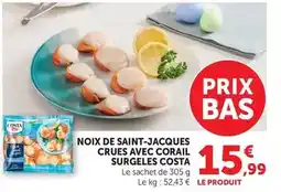 Hyper U Costa - noix de saint-jacques crues avec corail surgeles offre