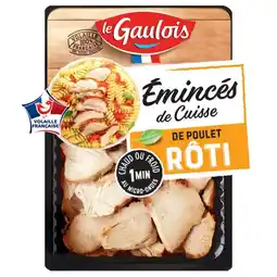 Carrefour Le gaulois émincés de poulet rôti offre