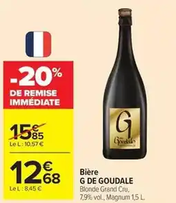Carrefour La goudale - bière offre