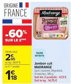 Carrefour Madrange - jambon cuit offre