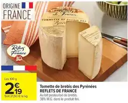 Carrefour Reflets de france - tomette de brebis des pyrénées offre