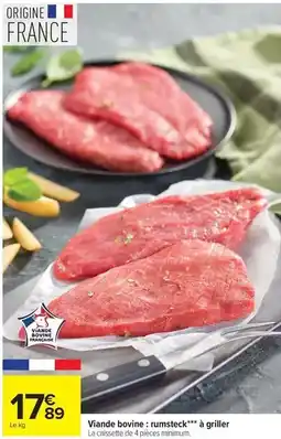 Carrefour Viande bovine: rumsteck à griller offre