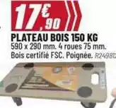 Brico Pro Plateau bois offre