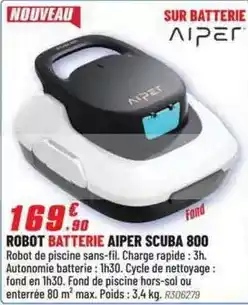 Brico Pro Robot batterie aiper scuba 800 offre