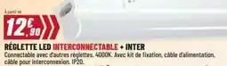 Brico Pro Reglette led interconnectable + inter offre