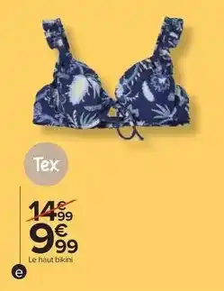 Carrefour Drive Tex - le haut bikini offre