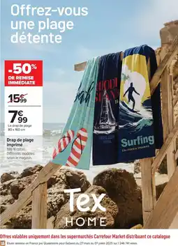 Carrefour Drive Tex - drop de plage imprime offre