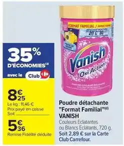 Carrefour Drive Vanish - poudre détachante format familial offre