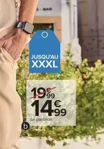 Carrefour Le pantalon offre