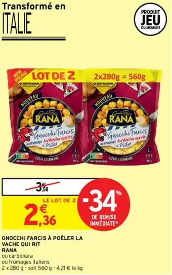 Intermarché Gnocchi farcis à poêler la vache qui rit rana offre
