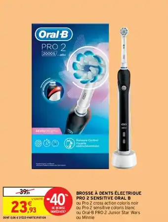 Intermarché Brosse à dents électrique pro 2 sensitive oral b offre