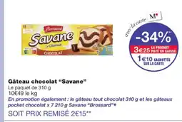Monoprix SAVANE Gâteau chocolat offre