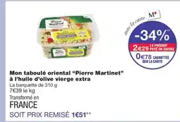 Monoprix PIERRE MARTINET Mon taboulé oriental à l'huile d'olive vierge extra offre