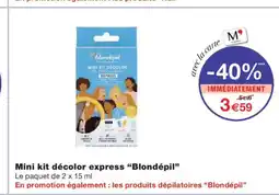Monoprix BLONDÉPIL Mini kit décolor express offre