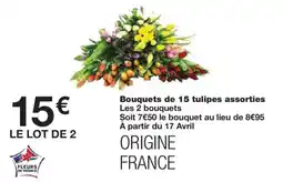 Monoprix Bouquets de 15 tulipes assorties offre