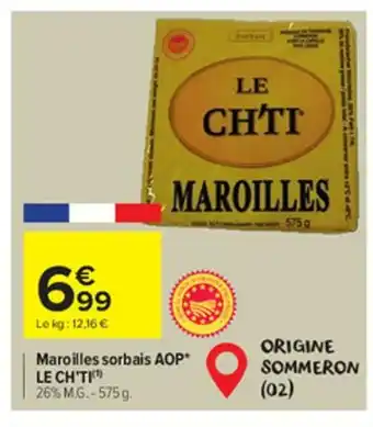 Carrefour Market Maroilles sorbais AOP LE CH'TI offre