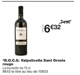 Monoprix D.O.C.G. Valpolicella Sant Orsola rouge offre