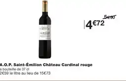 Monoprix A.O.P. Saint-Émilion Château Cardinal rouge offre