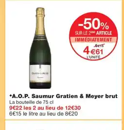 Monoprix A.O.P. Saumur Gratien & Meyer brut offre