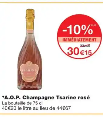 Monoprix A.O.P. Champagne Tsarine rosé offre