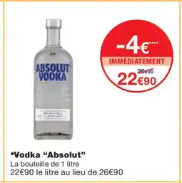 Monoprix ABSOLUT VODKA offre