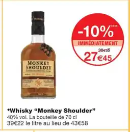 Monoprix MONKEY SHOULDER Whisky offre