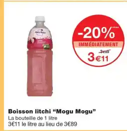 Monoprix MOGU MOGU Boisson litchi offre