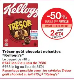 Monoprix KELLOGG'S Trésor goût chocolat noisettes offre