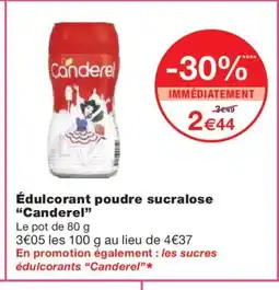 Monoprix CANDEREL Édulcorant poudre sucralose offre