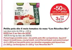 Monoprix LES RÉCOLTES BIO Petits pots dès 6 mois tomates riz veau offre