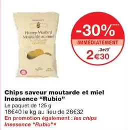 Monoprix RUBIO Chips saveur moutarde et miel Inessence offre