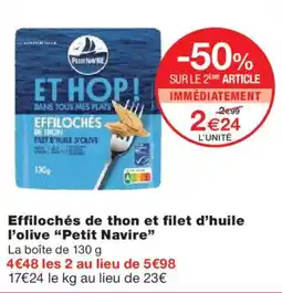 Monoprix PETIT NAVIRE Effilochés de thon et filet d'huile l'olive offre