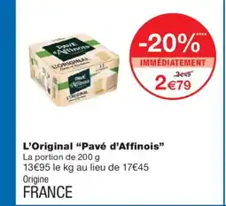 Monoprix PAVÉ AFFINOIS L'Original offre