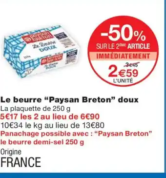 Monoprix PAYSAN BRETON Le beurre doux offre