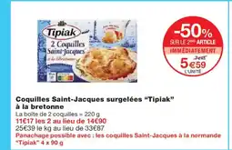 Monoprix TIPIAK Coquilles Saint-Jacques surgelées à la bretonne offre
