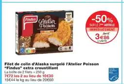 Monoprix FINDUS Filet de colin d'Alaska surgelé l'Atelier Poisson extra croustillant offre