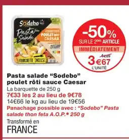 Monoprix SODEBO Pasta salad poulet rôti sauce Caesar offre