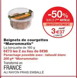 Monoprix MAVROMMATIS Beignets de courgettes offre