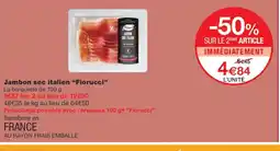 Monoprix FIORUCCI Jambon sec italien offre