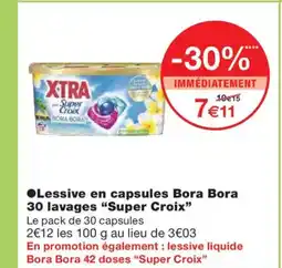 Monoprix SUPER CROIX Lessive en capsules Bora Bora 30 lavages offre