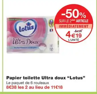 Monoprix LOTUS Papier toilette Ultra doux offre