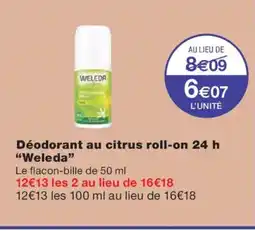 Monoprix WELEDA Déodorant au citrus roll-on 24 h offre